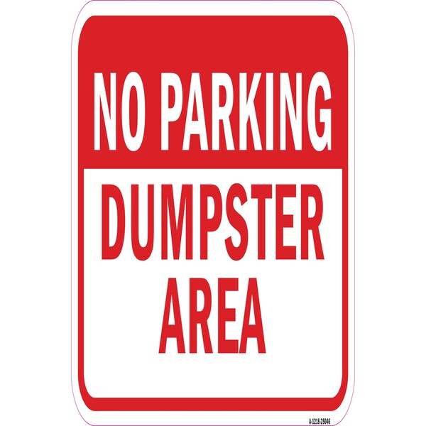 Signmission No Parking Dumpster Area 1, Heavy-Gauge Aluminum, 12" x 18", A-1218-25046 A-1218-25046 - main